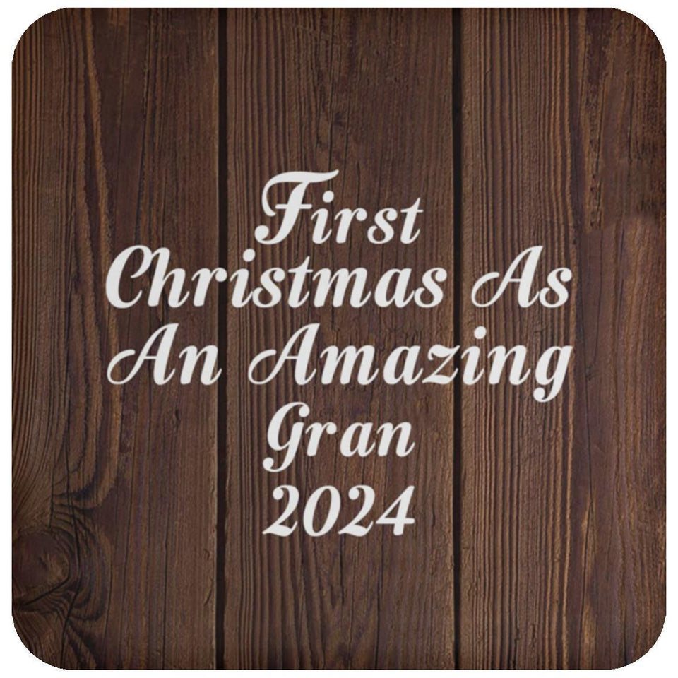 First Christmas As An Amazing Gran 2024 - Drink Coaster D
