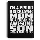 Proud Bricklayer Mom Of Awesome Son - Canvas Portrait