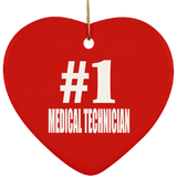 Number One #1 Medical Technician - Heart Ornament