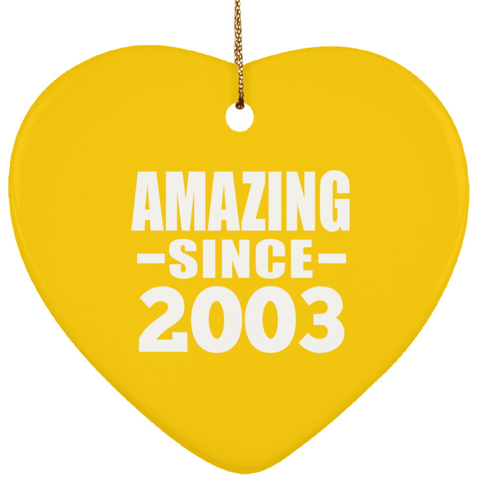 20th Birthday Amazing Since 2003 - Heart Ornament