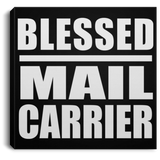 Blessed Mail Carrier - Canvas Square