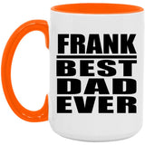 Frank Best Dad Ever - 15oz Accent Mug Orange