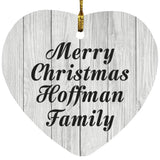 Merry Christmas Hoffman Family - Heart Ornament F