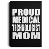 Proud Medical Technologist Mom - Canvas Portrait