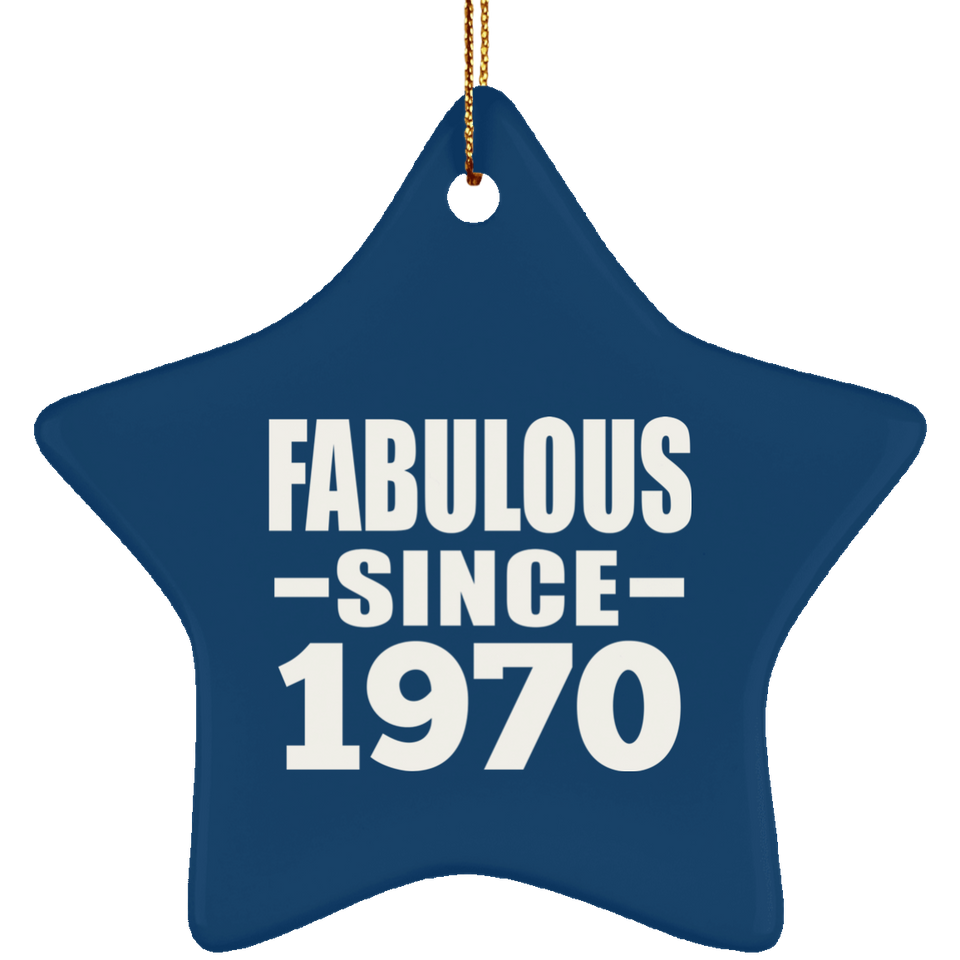 54th Birthday Fabulous Since 1970 - Star Ornament