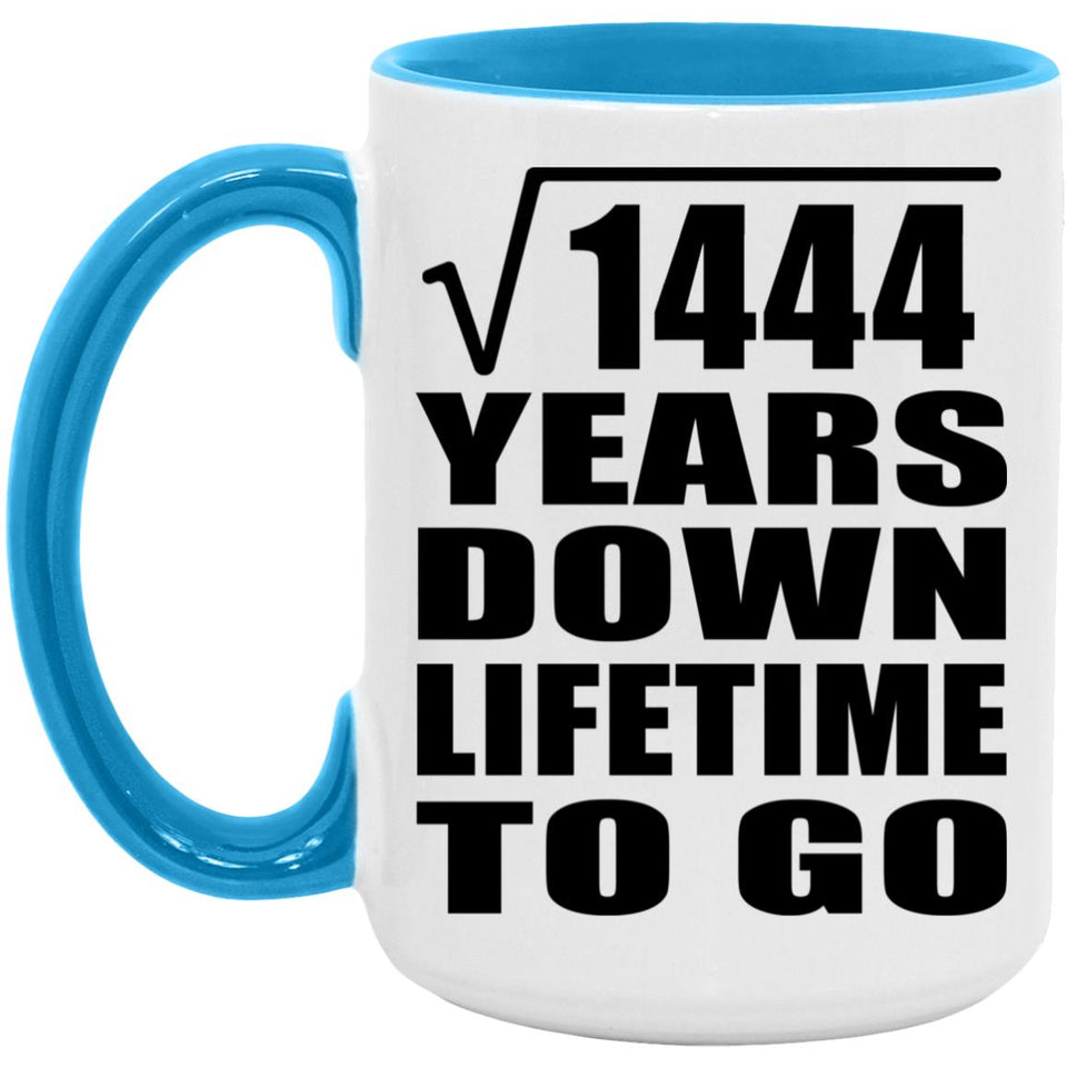 38th Anniversary Square Root of 1444 Years Lifetime To Go - 15oz Accent Mug Blue