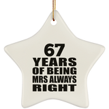 67th Anniversary 67 Years of Being Mrs Always Right - Star Ornament