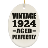 100th Birthday Vintage 1924 Aged Perfectly - Oval Ornament