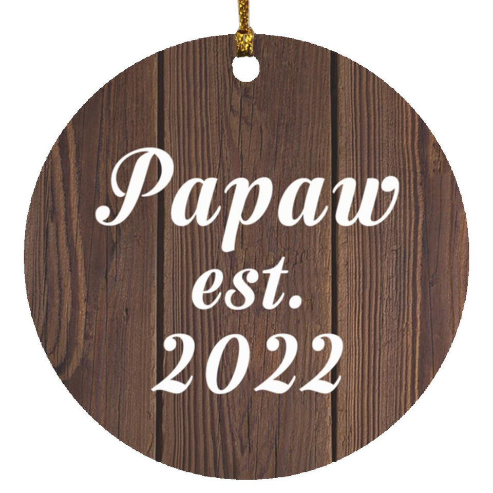 Papaw Established EST. 2022 - Circle Ornament D