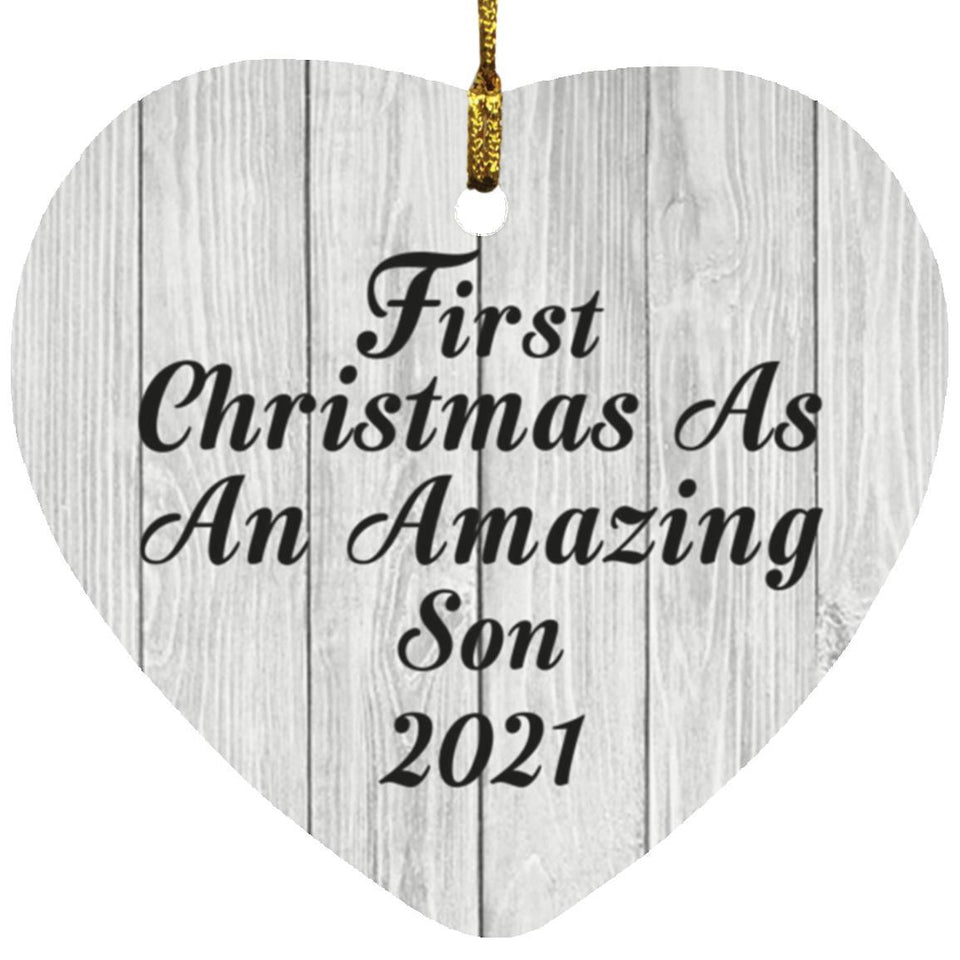 First Christmas As An Amazing Son 2021 - Heart Ornament F