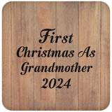 First Christmas As Grandmother 2024 - Drink Coaster C