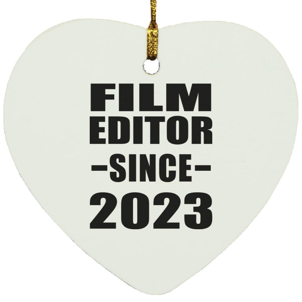 Film Editor Since 2023 - Heart Ornament