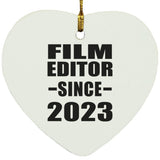 Film Editor Since 2023 - Heart Ornament
