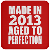 11th Birthday Made In 2013 Aged to Perfection - Drink Coaster