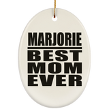 Marjorie Best Mom Ever - Oval Ornament