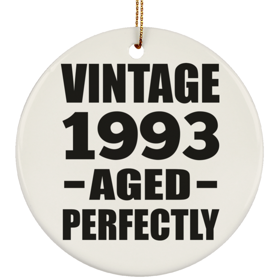 31st Birthday Vintage 1993 Aged Perfectly - Circle Ornament