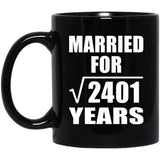 49th Anniversary Married For Square Root of 2401 Years - 11oz Coffee Mug Black
