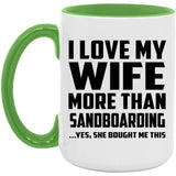 I Love My Wife More Than Sandboarding - 15oz Accent Mug Green
