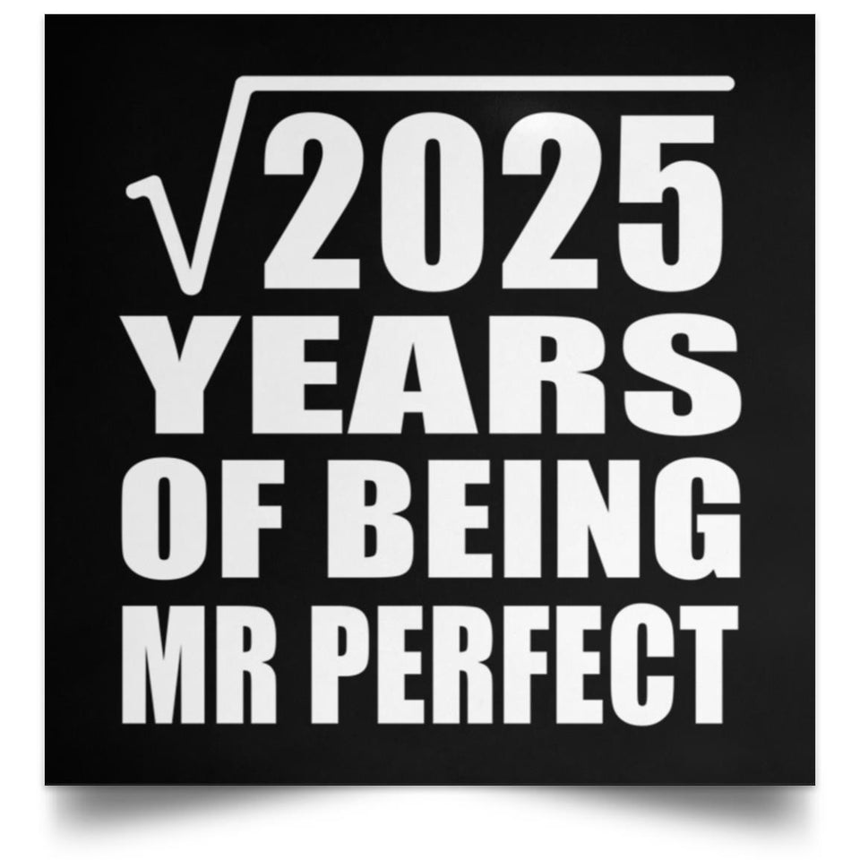 45th Anniversary Square Root of 2025 Years of Mr Perfect - Poster Square