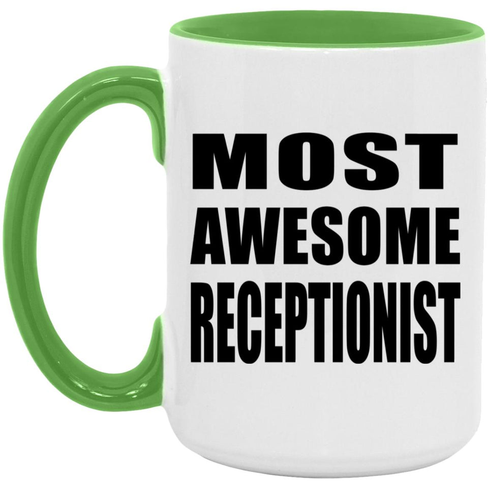 Most Awesome Receptionist - 15oz Accent Mug Green