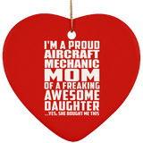 Proud Aircraft Mechanic Mom Of Awesome Daughter - Heart Ornament