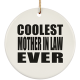 Coolest Mother In Law Ever - Circle Ornament