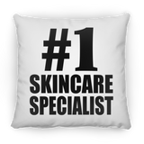 Number One #1 Skincare Specialist - Throw Pillow