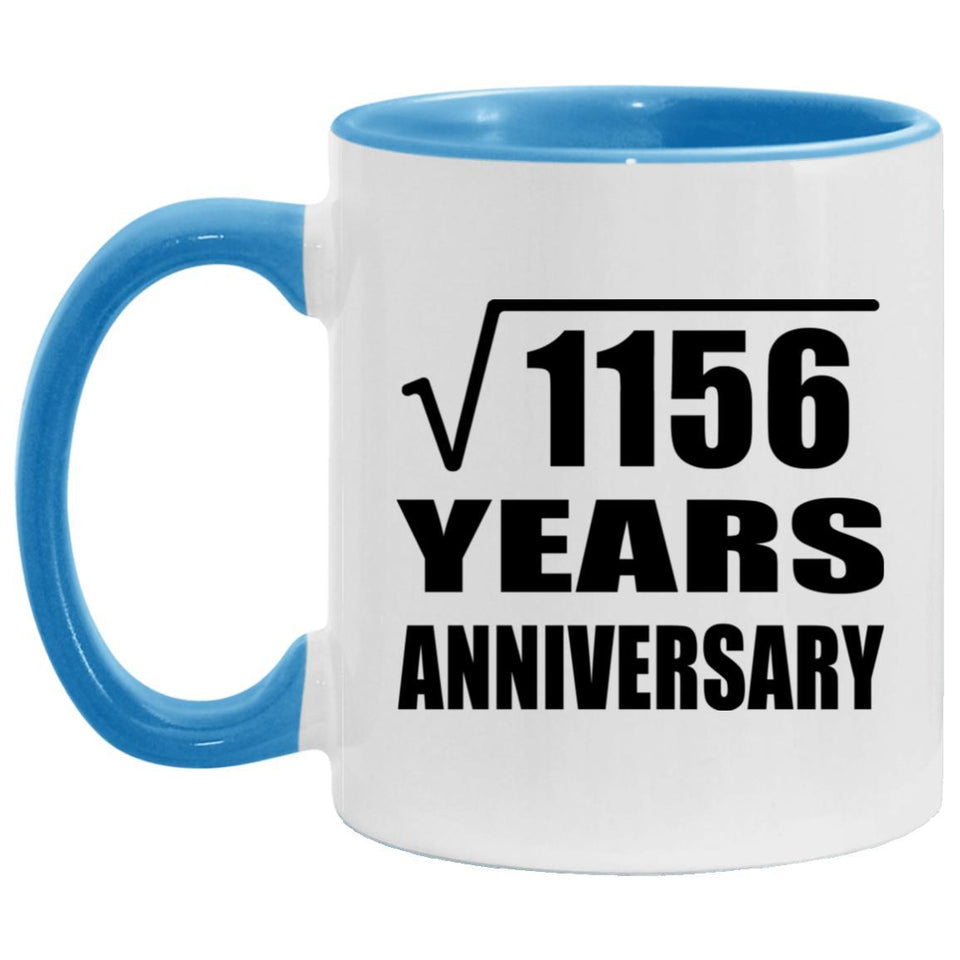 34th Anniversary Square Root of 1156 Years Anniversary - 11oz Accent Mug Blue