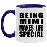 Being Mimi Makes Life Special - 11oz Accent Mug Purple