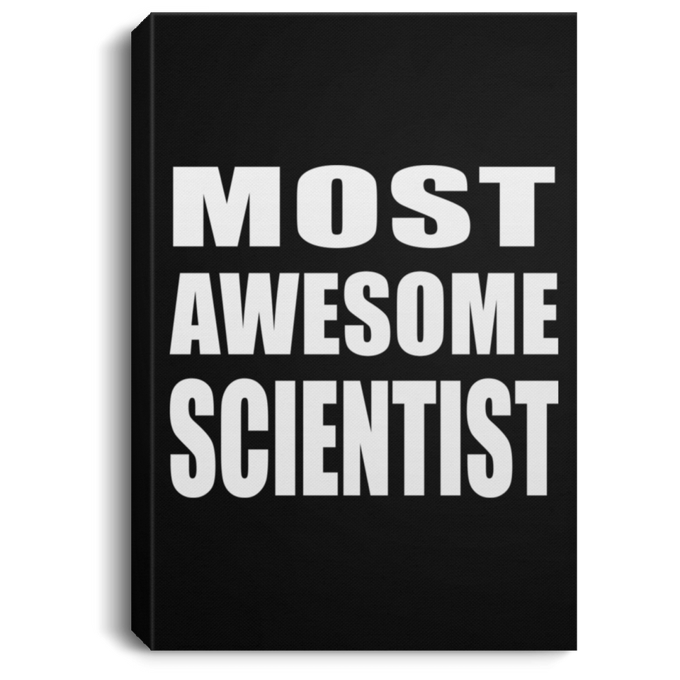Most Awesome Scientist - Canvas Portrait