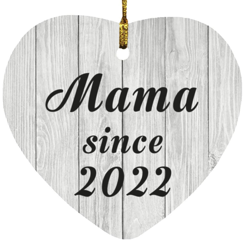 Mama Since 2022 - Heart Ornament F