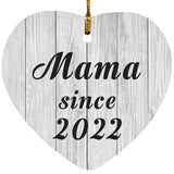 Mama Since 2022 - Heart Ornament F