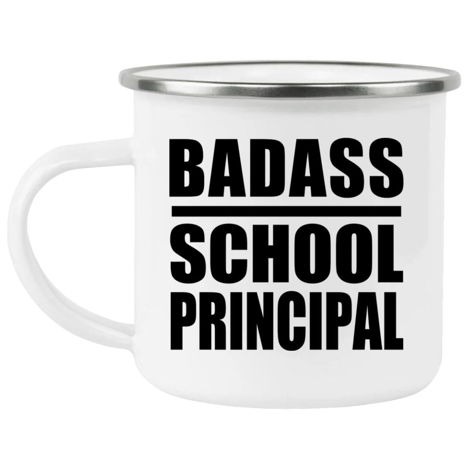 Badass School Principal - 12oz Camping Mug