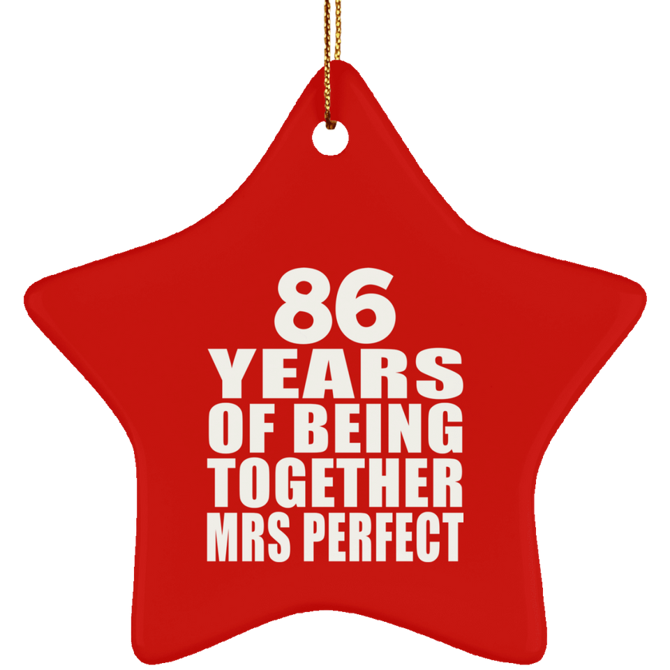 86th Anniversary 86 Years Of Being Mrs Perfect - Star Ornament