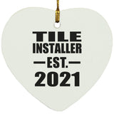 Tile Installer Established EST. 2021 - Heart Ornament