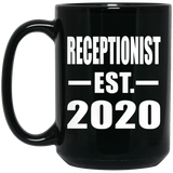 Receptionist Established EST. 2020 - 15oz Coffee Mug Black