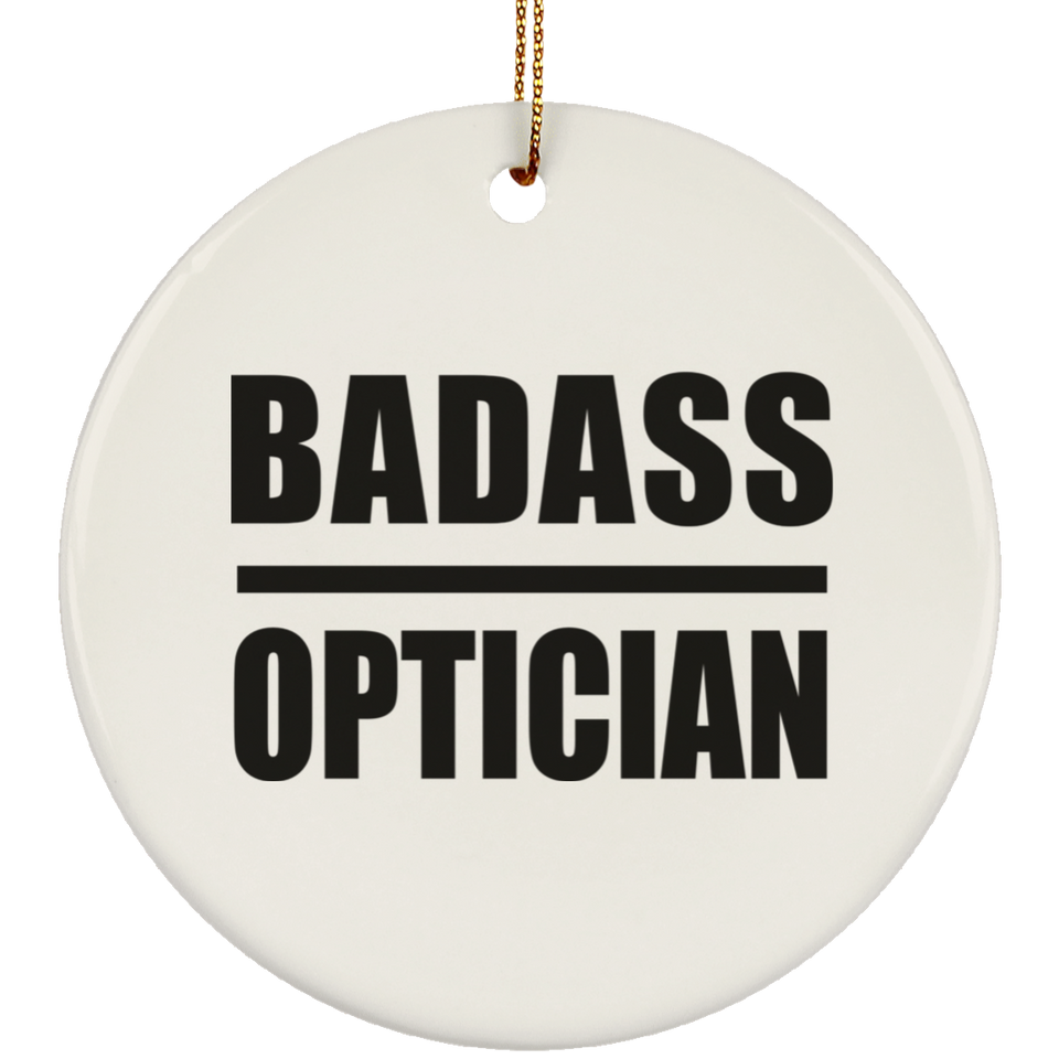 Badass Optician - Circle Ornament