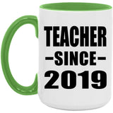 Teacher Since 2019 - 15oz Accent Mug Green