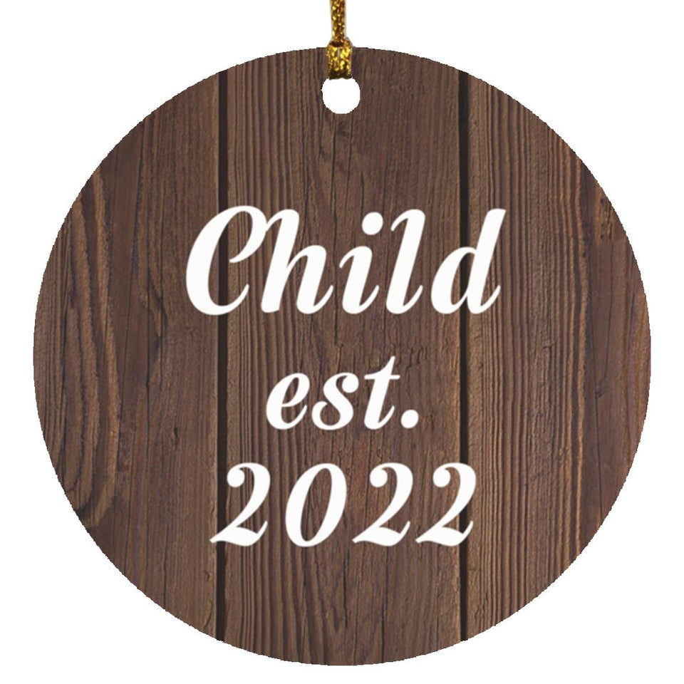 Child Established EST. 2022 - Circle Ornament D
