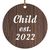 Child Established EST. 2022 - Circle Ornament D