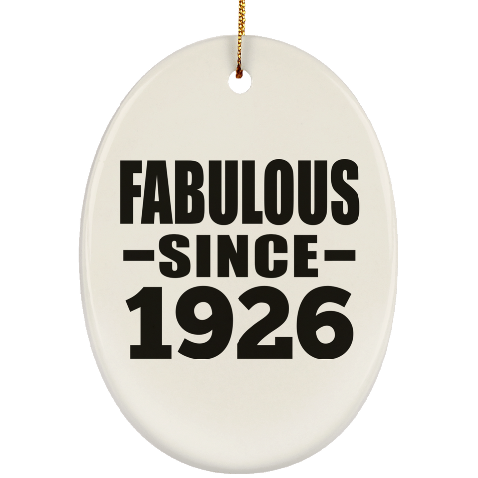 98th Birthday Fabulous Since 1926 - Oval Ornament