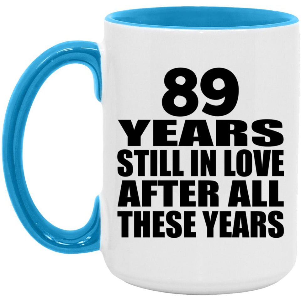 89th Anniversary 89 Years Still In Love After Years - 15oz Accent Mug Blue