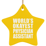 World's Okayest Physician Assistant - Star Ornament