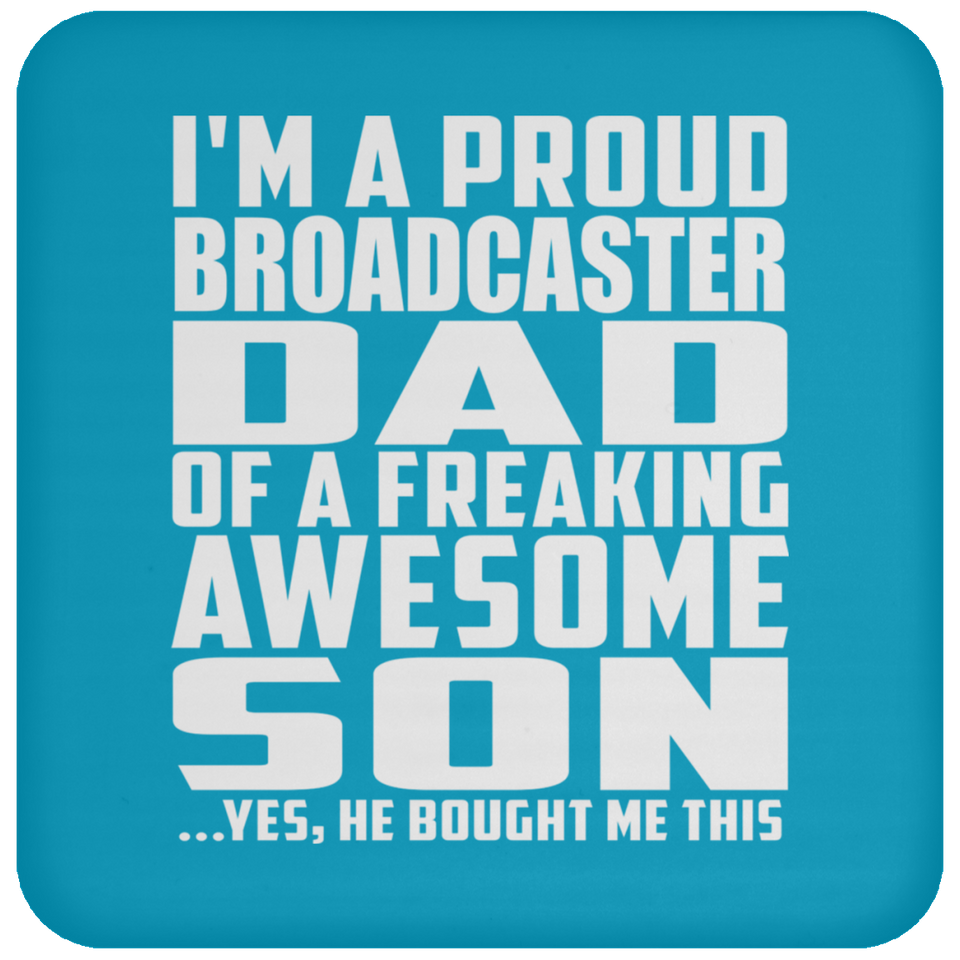 Proud Broadcaster Dad Of Awesome Son - Drink Coaster