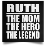 Ruth The Mom The Hero The Legend - Poster Square