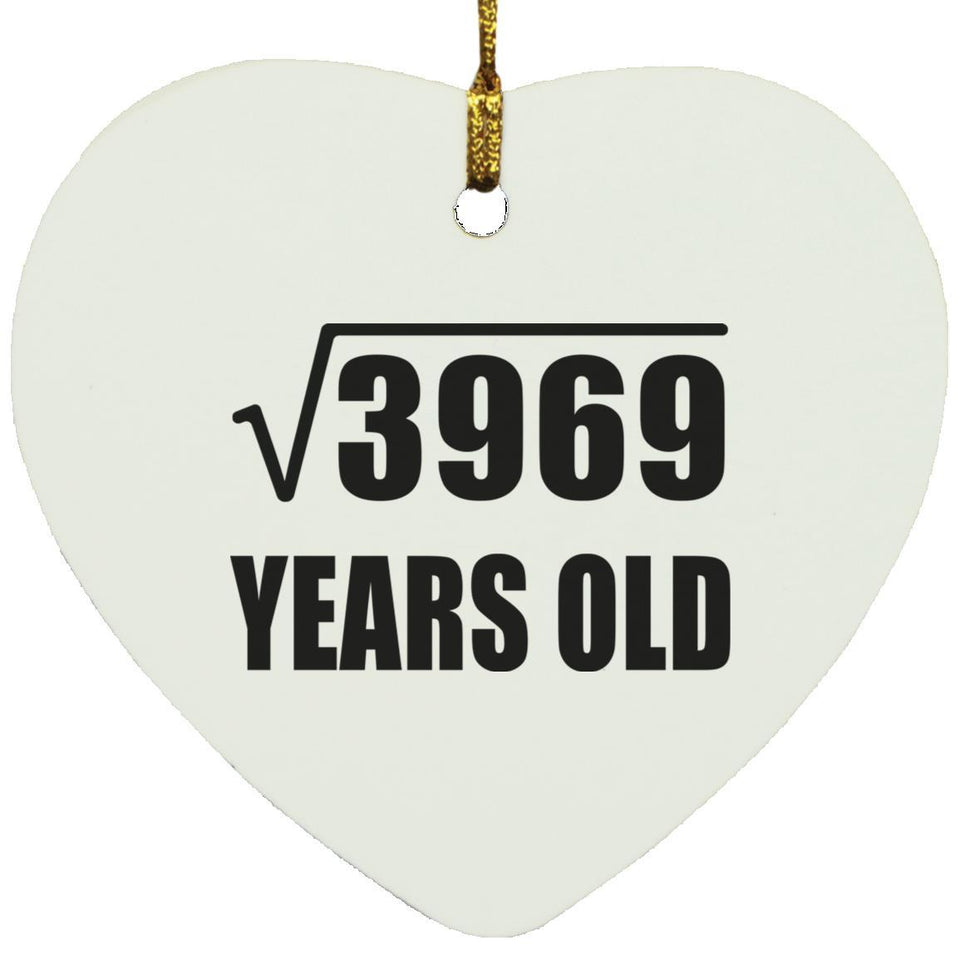 63rd Birthday Square Root of 3969 Years Old - Heart Ornament