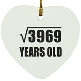63rd Birthday Square Root of 3969 Years Old - Heart Ornament