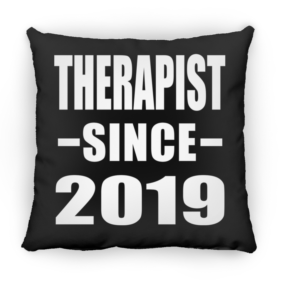 Therapist Since 2019 - Throw Pillow Black