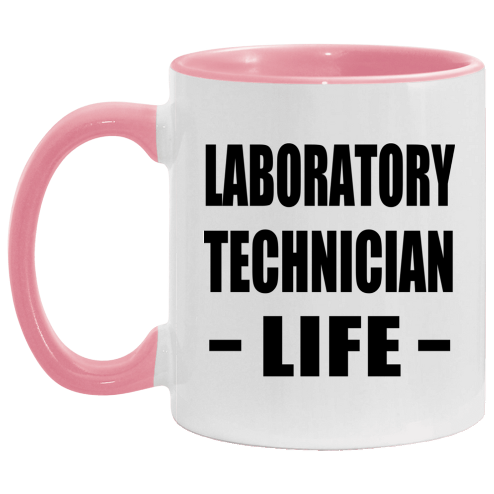 Laboratory Technician Life - 11oz Accent Mug Pink