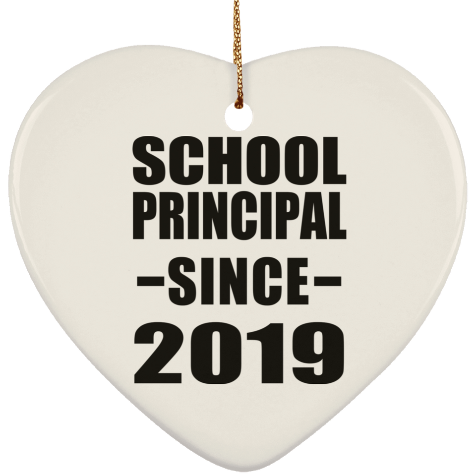 School Principal Since 2019 - Heart Ornament